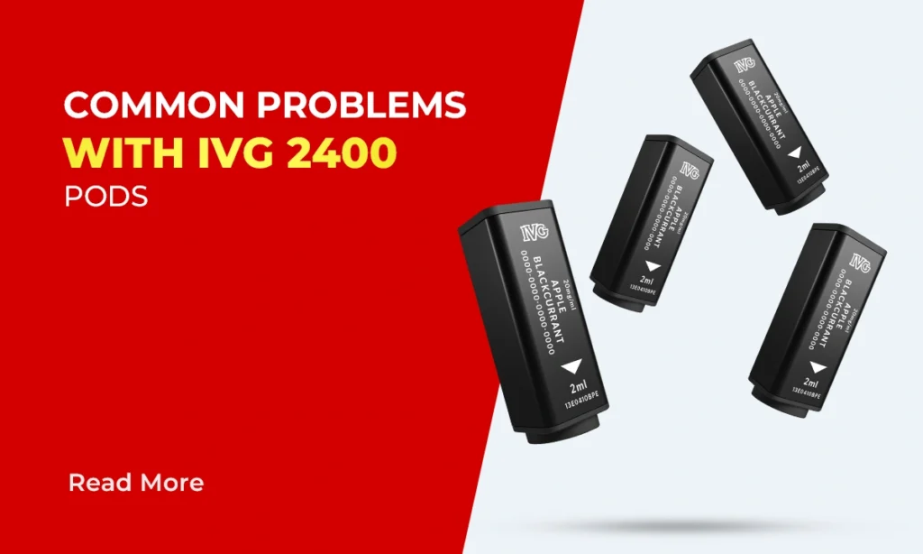 Common Problems with IVG 2400 Pods